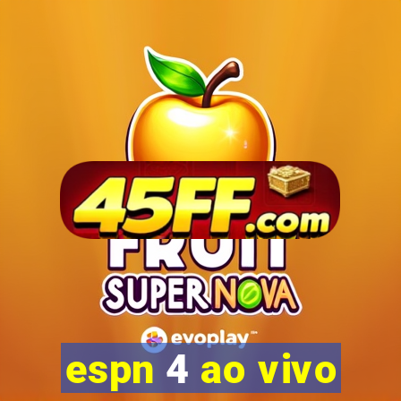espn 4 ao vivo